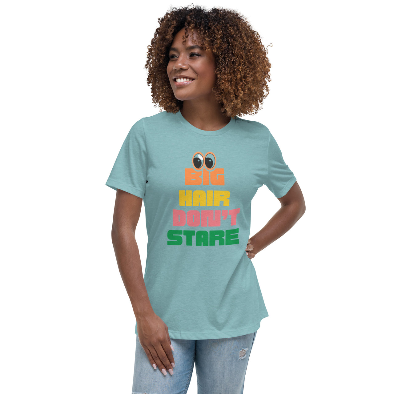 Big Hair Don't Stare! - T-Shirt.