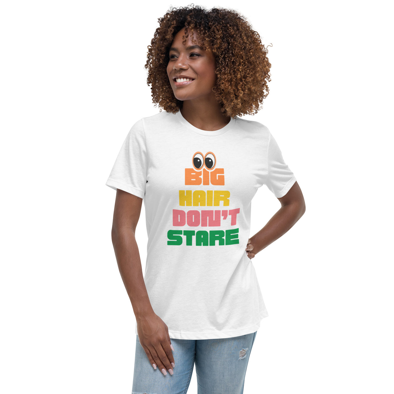 Big Hair Don't Stare! - T-Shirt.